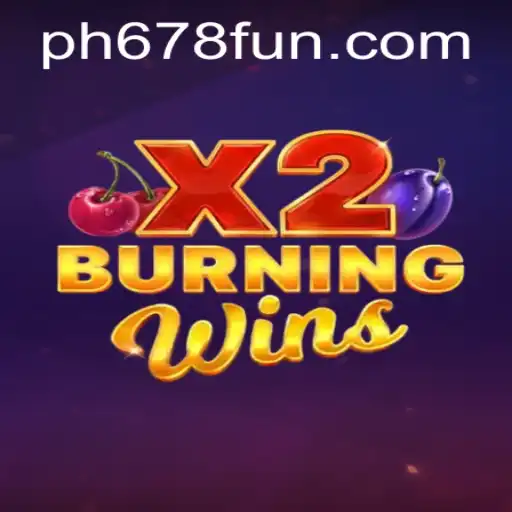 BurningWinsX2: An Engaging Dive into the Game World with PH678